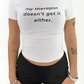 MY THERAPIST DOESN'T GET IT TEE X BORN WIRED